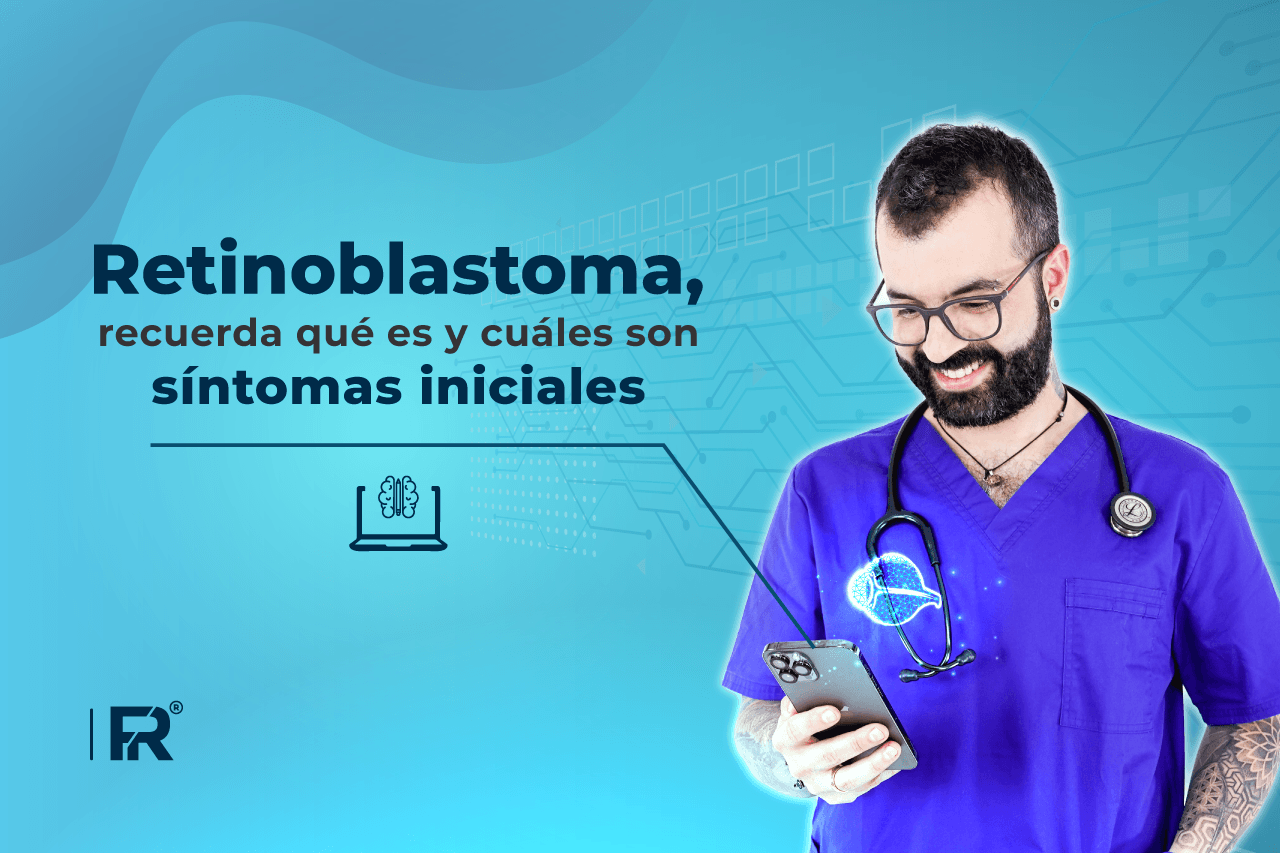 Retinoblastoma, recuerda qué es y cuáles son sus síntomas iniciales