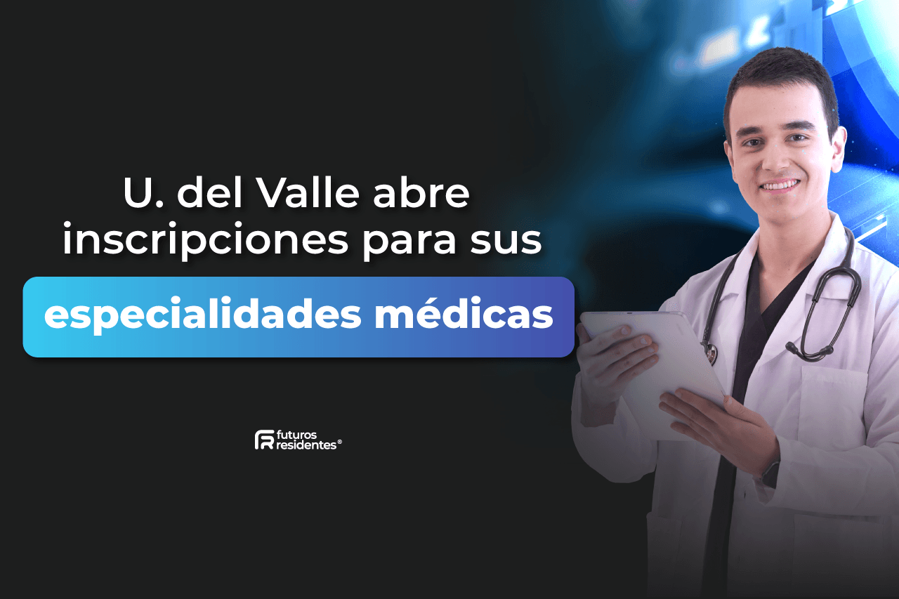 La Universidad del Valle abre convocatoria para sus especialidades médicas, ¡conoce aquí los detalles de este proceso de admisión!