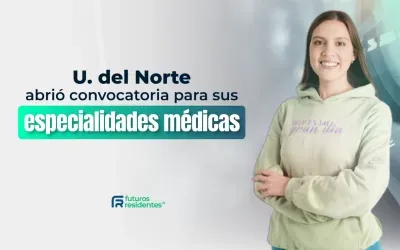 La Universidad del Norte abrió inscripciones para sus especialidades médicas, ¡conoce aquí los detalles de este proceso!