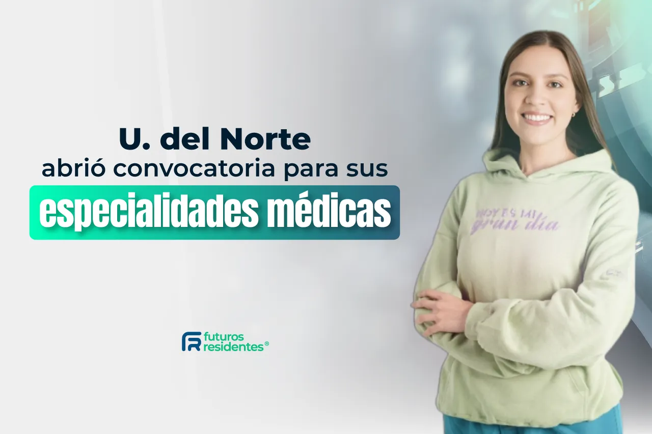 La Universidad del Norte abrió inscripciones para sus especialidades médicas, ¡conoce aquí los detalles de este proceso!