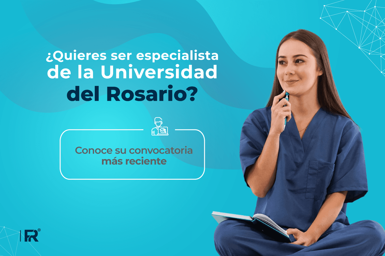 ¿Quieres ser especialista de la Universidad del Rosario? Conoce su convocatoria más reciente
