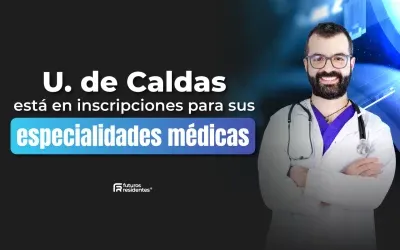 La Universidad de Caldas abrió inscripciones para sus especialidades médicas, ¡conoce todo lo que necesitas sobre este proceso de admisión!