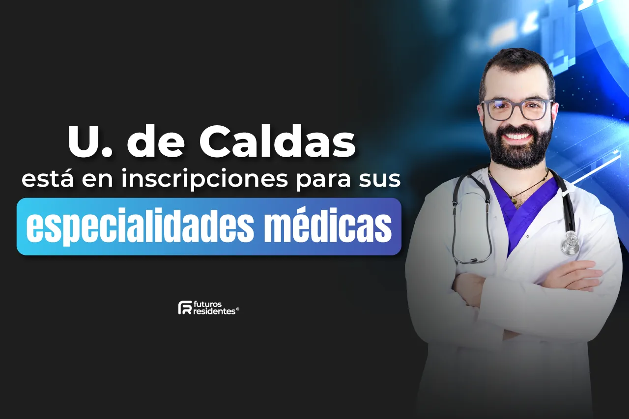 La Universidad de Caldas abrió inscripciones para sus especialidades médicas, ¡conoce todo lo que necesitas sobre este proceso de admisión!