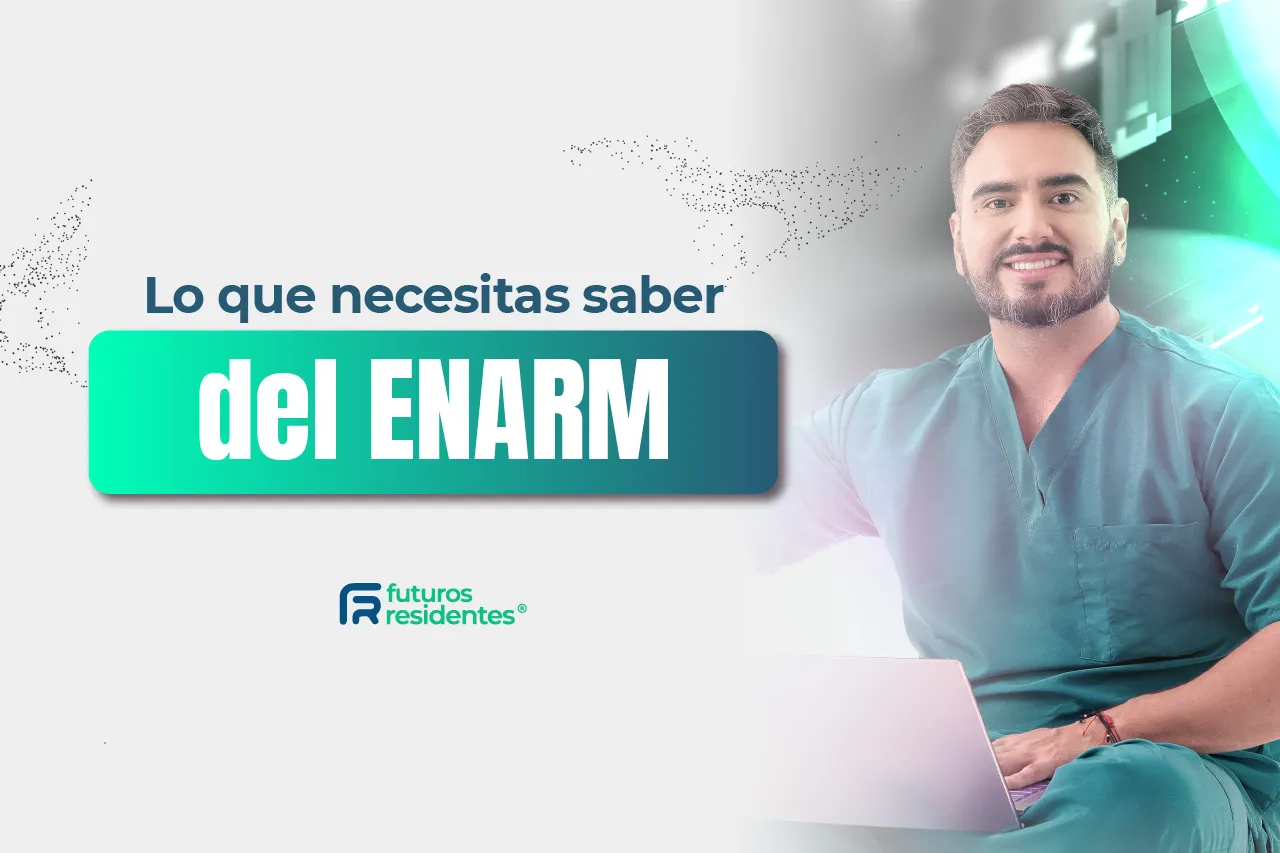Quieres estudiar tu especialidad médica en México, ¡te contamos todo lo que necesitas saber sobre el ENARM!