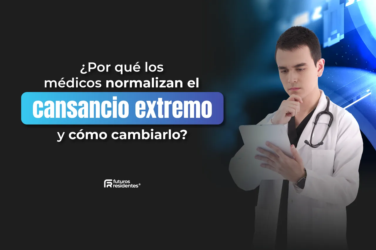 ¿Por qué los médicos normalizan el cansancio extremo y cómo cambiarlo?