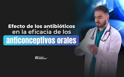 Efecto de los antibióticos en la eficacia de los anticonceptivos orales