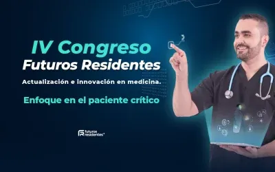 IV Congreso Futuros Residentes: Actualización e innovación en medicina. Enfoque en el paciente crítico