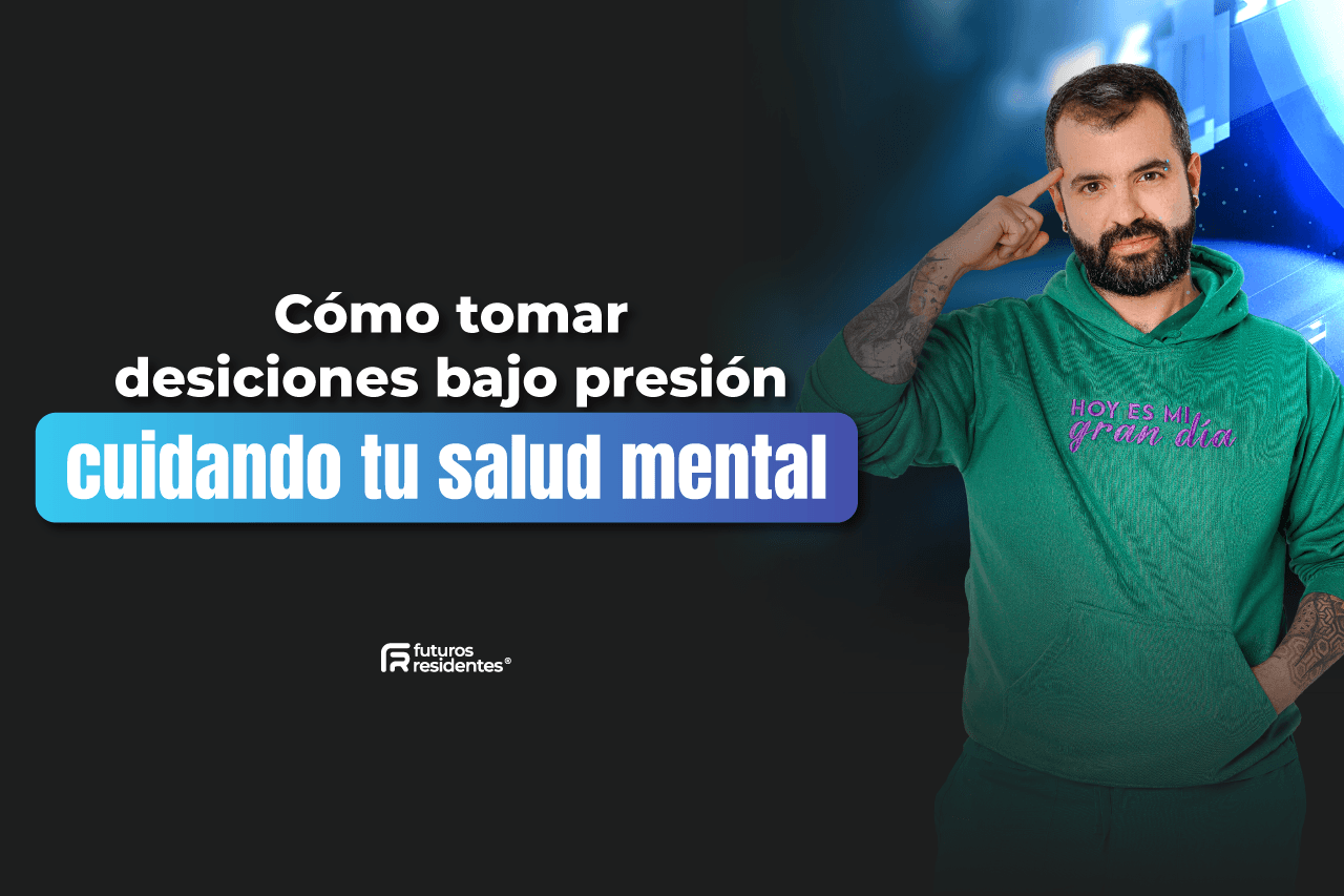 Cómo tomar decisiones bajo presión cuidando tu salud mental