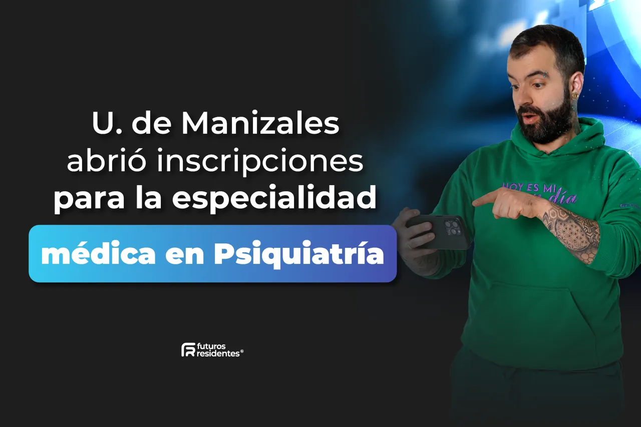 La Universidad de Manizales abrió inscripciones para la especialidad médica en Psiquiatría, ¡conoce los detalles de este proceso de admisión!