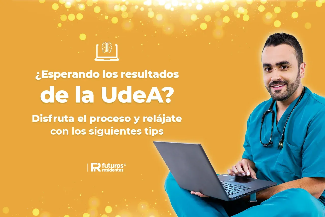 ¿Esperando los resultados de la UdeA? Disfruta el proceso y relájate con los siguientes tips