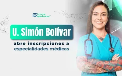 La Universidad Simón Bolívar abre convocatoria a sus especialidades médicas, ¡conoce más sobre su proceso de admisión!