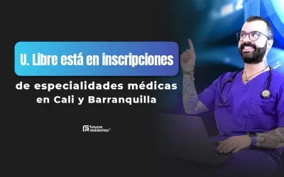 La Universidad Libre abrió convocatoria a especialidades médicas en Cali y Barranquilla, ¡conoce todo sobre este proceso de admisión!