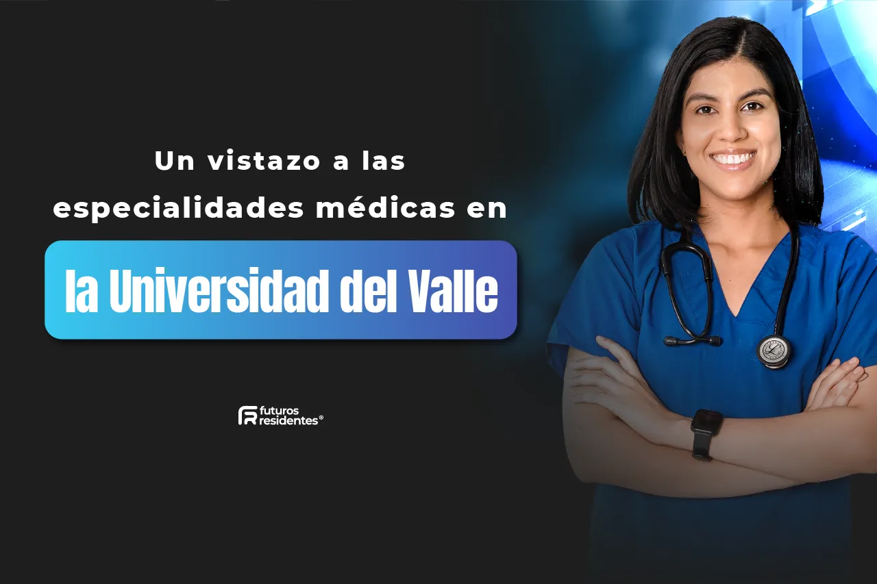 Un vistazo a las especialidades médicas en la Universidad del Valle