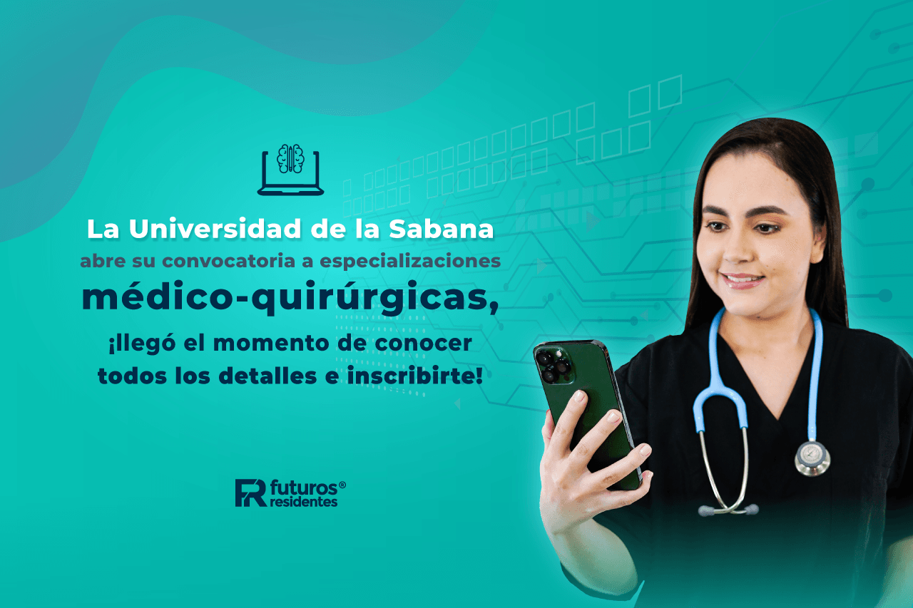 La Universidad de la Sabana abre su convocatoria a especializaciones médico-quirúrgicas, ¡llegó el momento de conocer todos los detalles e inscribirte!