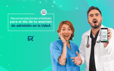 Recomendaciones infalibles para el día de tu examen de admisión en la UdeA