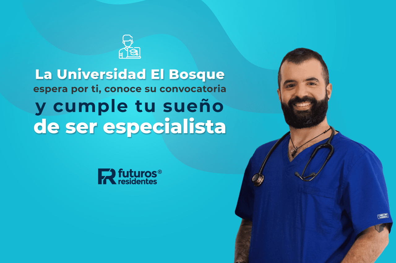 La Universidad El Bosque espera por ti, conoce su convocatoria y cumple tu sueño de ser especialista