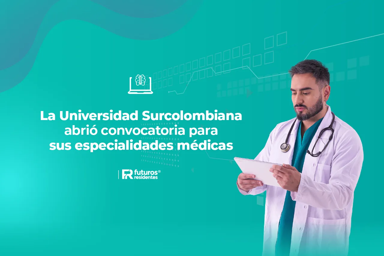 La Universidad Surcolombiana abrió inscripciones para 2 especialidades médico-quirúrgicas, ¡conoce este proceso de admisión!
