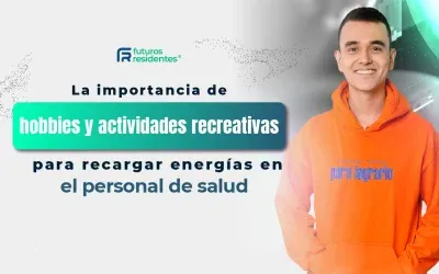 La importancia de hobbies y actividades recreativas para recargar energías en el personal de salud