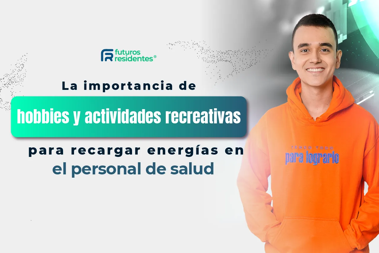 La importancia de hobbies y actividades recreativas para recargar energías en el personal de salud