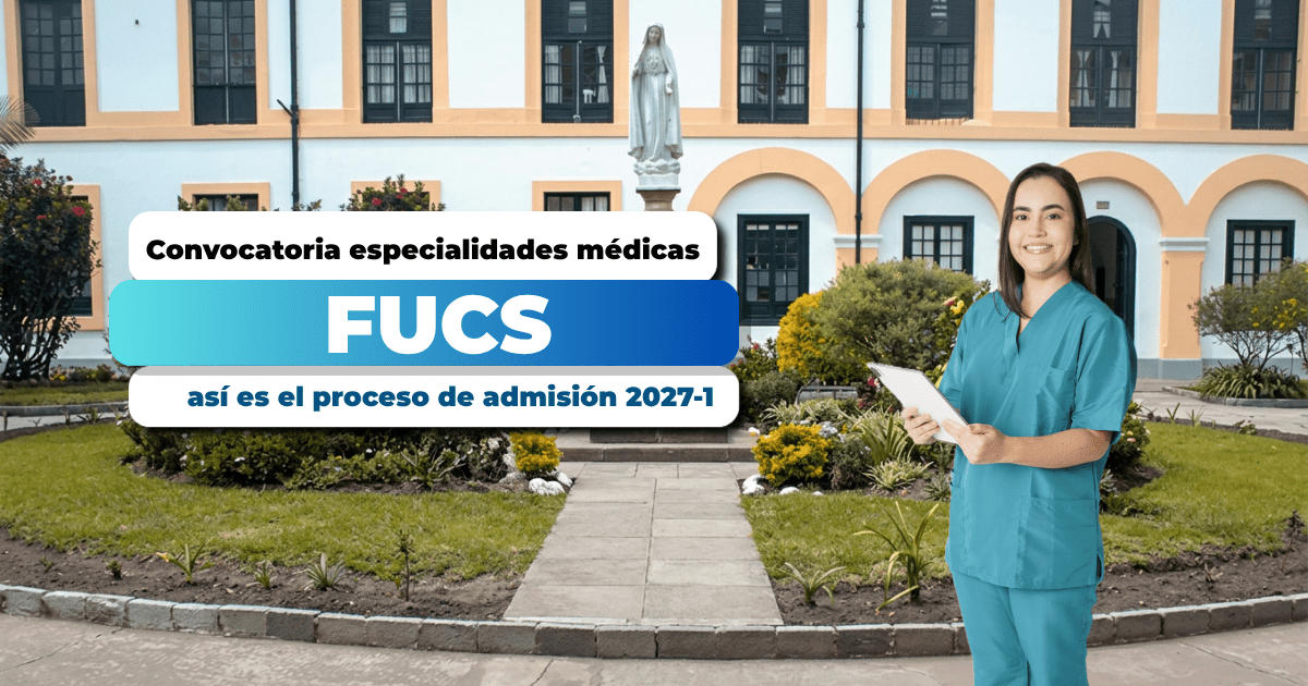 Convocatoria especialidades médicas FUCS 2026: fechas