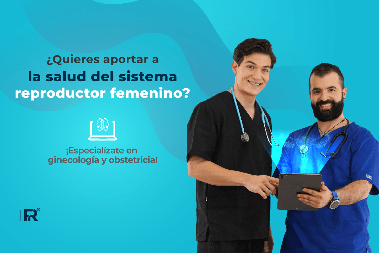 ¿Quieres aportar a la salud del sistema reproductor femenino? ¡Especialízate en ginecología y obstetricia!