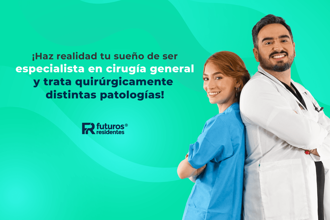 ¡Haz realidad tu sueño de ser especialista en cirugía general y trata quirúrgicamente distintas patologías!