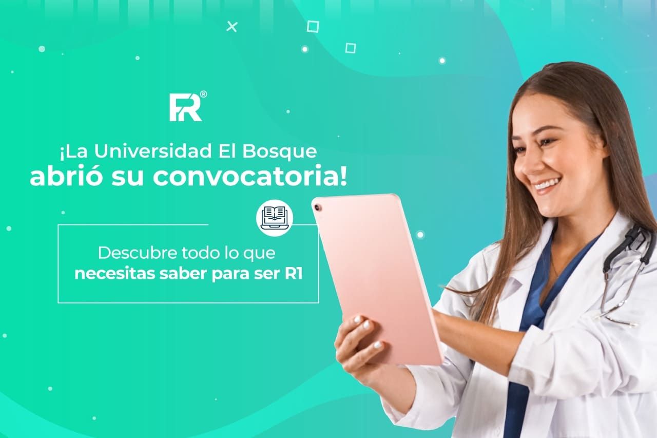 ¡La Universidad El Bosque abrió su convocatoria! Descubre todo lo que necesitas saber para ser R1
