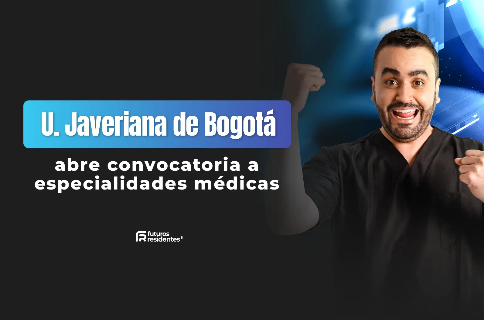 ¡La U. Javeriana de Bogotá tiene inscripciones abiertas para sus especialidades médicas! Conoce todos los detalles de este proceso de admisión