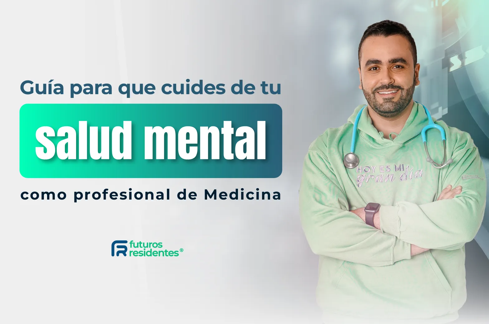 Guía para que cuides de tu salud mental como profesional de Medicina
