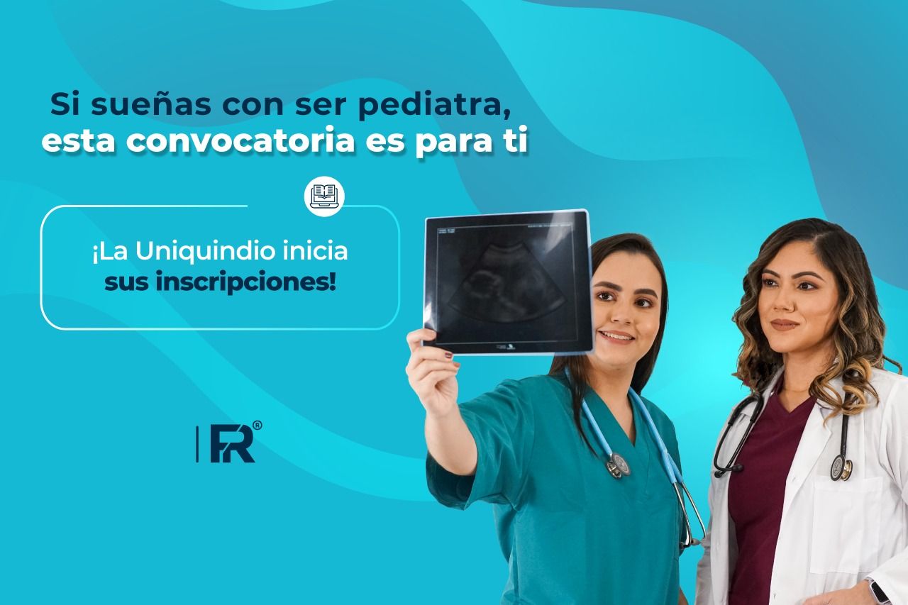 Si sueñas con ser pediatra, esta convocatoria es para ti ¡La Uniquindio inicia sus inscripciones!